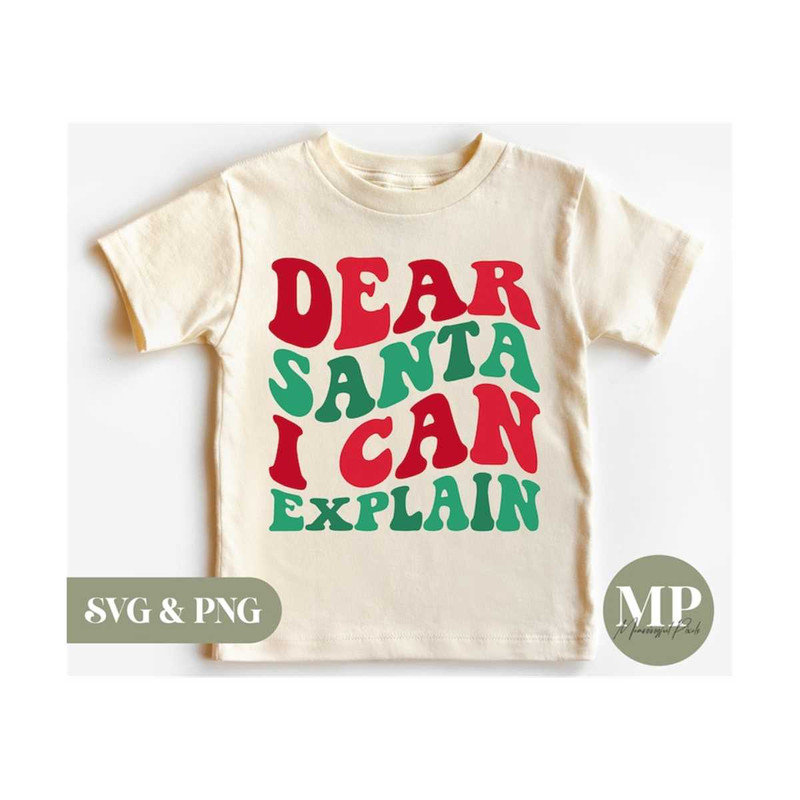13112023151242-dear-santa-i-can-explain-funny-christmasx-mas-kidstoddler-image-1.jpg