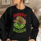 Inspired Retro Grinch Holiday, Mean Green Guy Christmas, Funny Grinchmas Xmas Gift Unisex T Shirt Sweatshirt Hoodie 4.jpg
