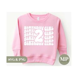 birthday girl | two years old | 2nd birthday svg & png