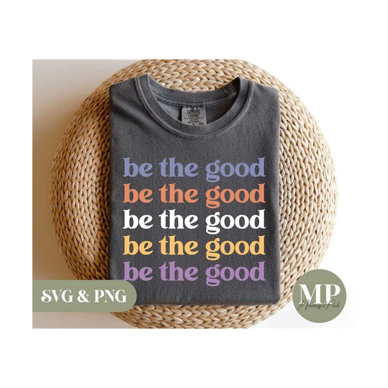 13112023152847-be-the-good-svg-png-image-1.jpg