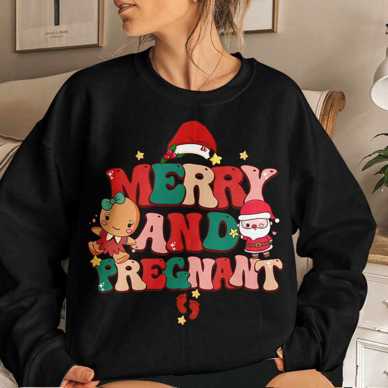 Merry and Pregnant Shirt, Funny Pregnancy Reveal Shirt, Christmas Pregnancy Announcement, Baby Reveal Gift Unisex T Shirt Sweatshirt Hoodie 4.jpg