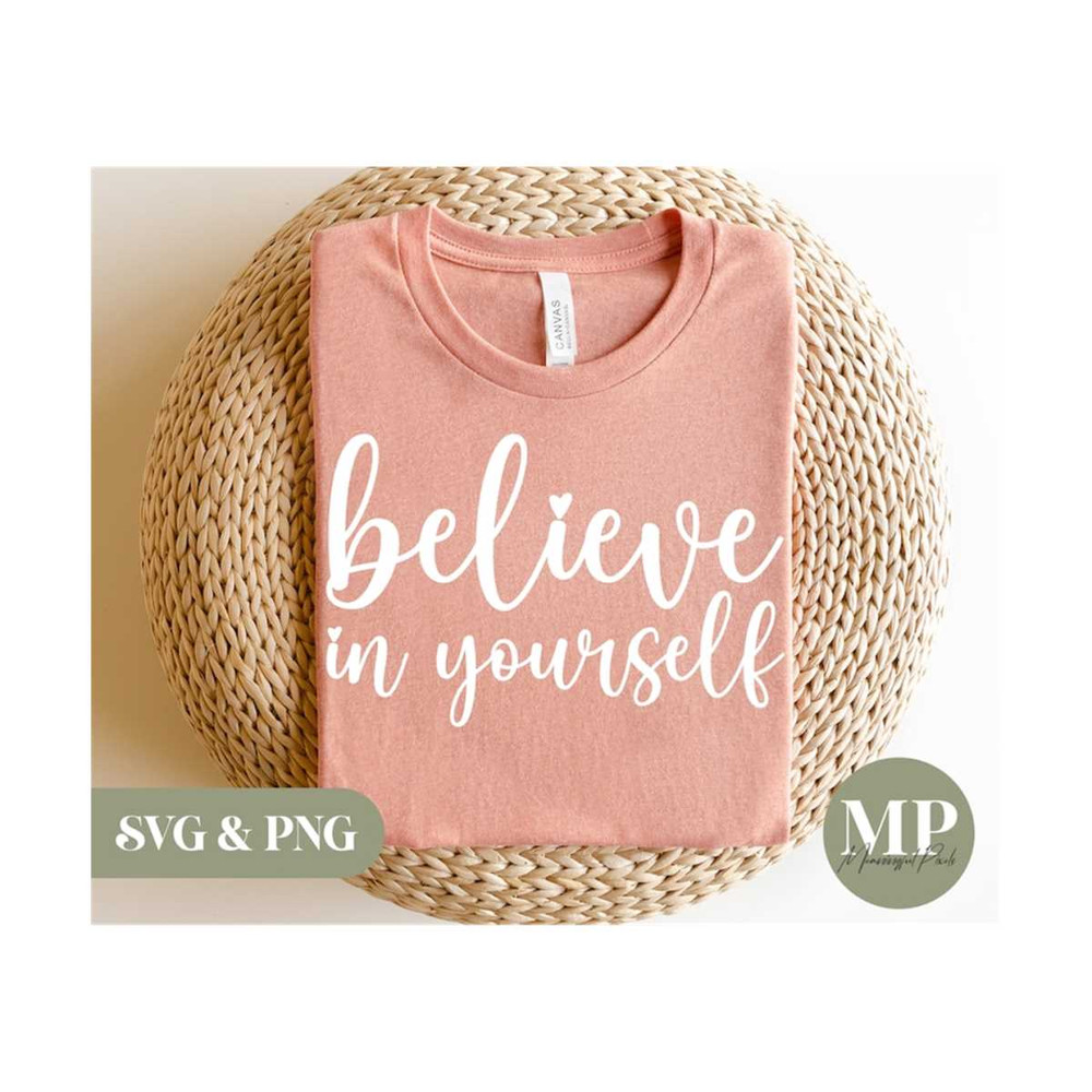 13112023153241-believe-in-yourself-positivemotivational-svg-png-image-1.jpg