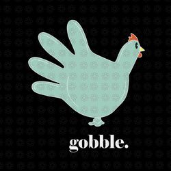 turkey glove gobble thanksgiving thankful nurse svg, turkey glove gobble svg, turkey gobble svg, turkey svg, thanksgivin