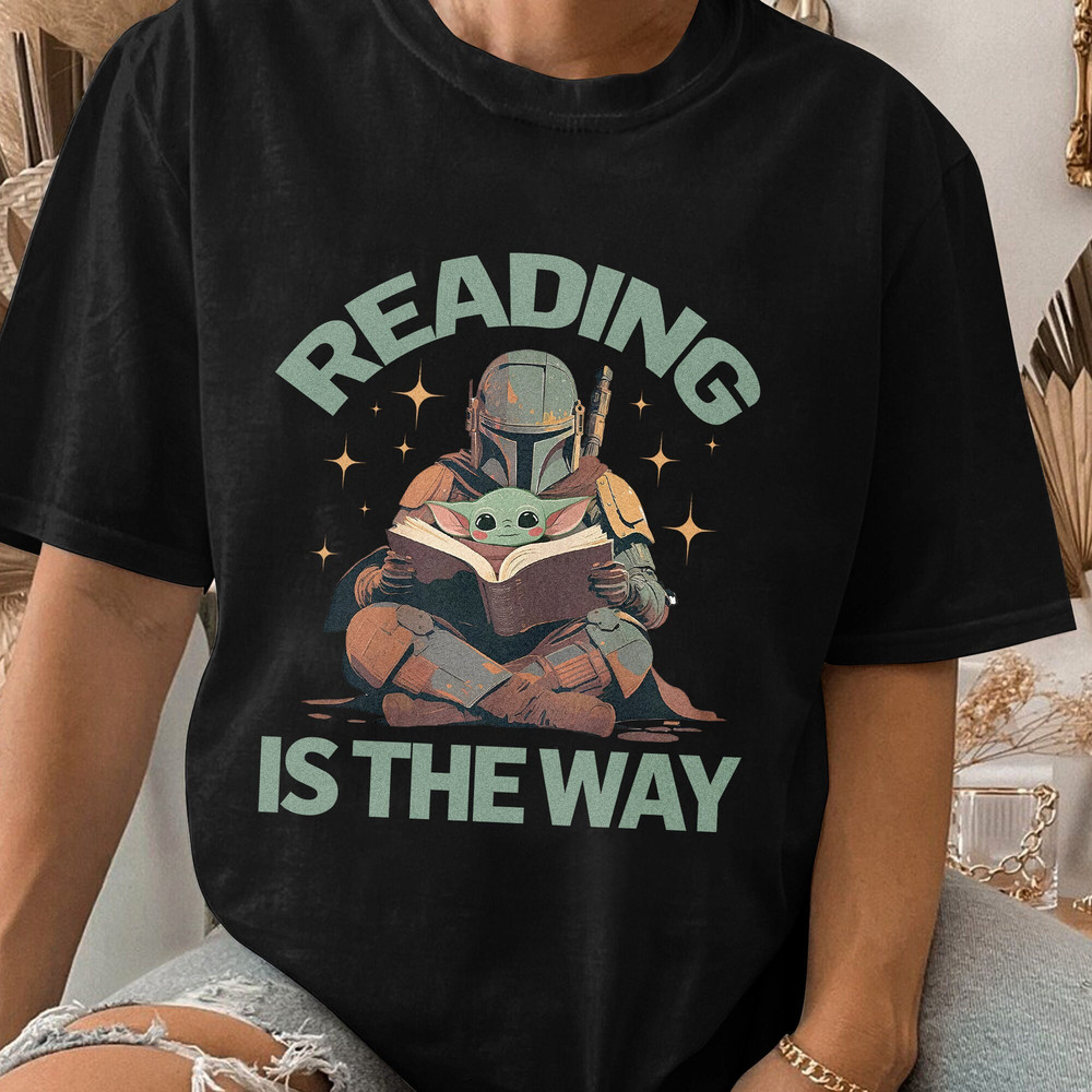 Reading The Way Shirt, Vintage Star Wars The Mandalorian Shirt, Disney Star Wars Shirt, Book Lovers Unisex T Shirt Sweatshirt Hoodie 3.jpg