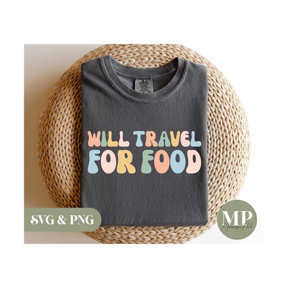 13112023154748-will-travel-for-food-funnycute-travel-svg-png-image-1.jpg
