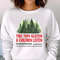 Tree Tops Glisten and Children Listen to Nothing Tee, Mom Christmas Shirt, Family Christmas Tshirt, Teacher Unisex T Shirt Sweatshirt Hoodie 3.jpg