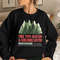 Tree Tops Glisten and Children Listen to Nothing Tee, Mom Christmas Shirt, Family Christmas Tshirt, Teacher Unisex T Shirt Sweatshirt Hoodie 6.jpg