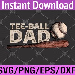 mens tball dad, t-ball dad ball daddy sport fathers day svg, eps, png, dxf, digital download