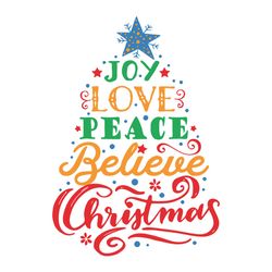 joy love peace belive christmas png, christmas designs, christmas tree, star, word art, word tree svg, instant download