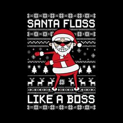santa floss like a boss funny ugly christmas svg, santa floss christmas svg files, christmas logo svg, instant download