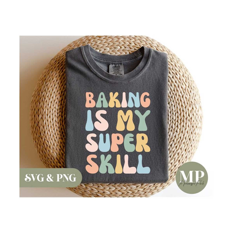 13112023163427-baking-is-my-super-skill-funny-baking-svg-png-image-1.jpg