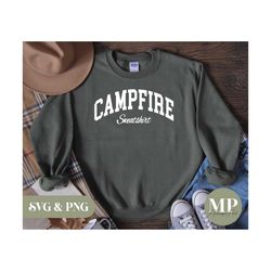 Campfire Sweatshirt | Camping/Campfire SVG & PNG
