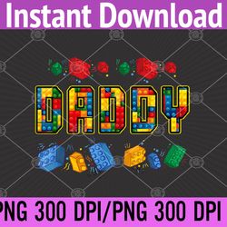 daddy brick builder funny blocks master builder dad png digital download