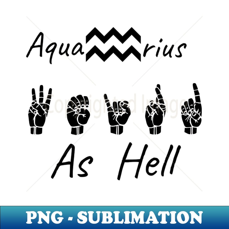 WEIRD AS HELL AQUARIUS ASL Sign Language Design - Aesthetic | Inspire ...
