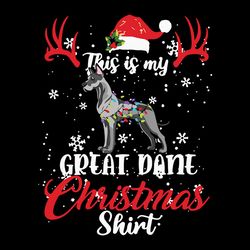 great dane dog this is my great dane christmas, christmas svg, christmas svg files, christmas logo svg, instant download