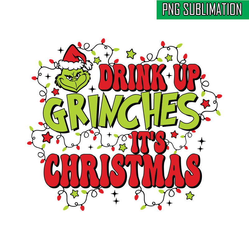 CRM09112310-Drink up grinches it's christmas png.png