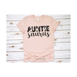 auntie saurus svg, t-rex dinosaur svg, auntie svg, dinosaur auntie svg, auntie saurus cut files, cut file for cricut and silhouette