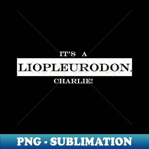 PM-20231113-18032_its a liopleurodon charlie 4766.jpg