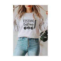 test day svg, testing testing 1 2 3, testing svg, teacher svg, funny svg, testing coordinator shirt svg, cut file for cricut and silhouette