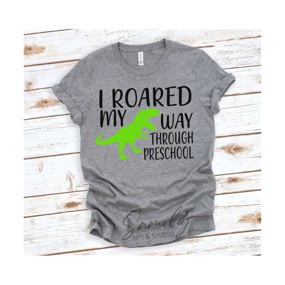 13112023175727-boy-preschool-svg-i-roared-my-way-through-preschool-svg-last-image-1.jpg