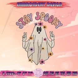 stay spooky embroidery design, flower ghost embroidery, spooky season embroidery, halloween embroidery, machine embroidery designs