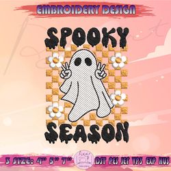 spooky season embroidery design, ghost embroidery, stay spooky embroidery, halloween embroidery, machine embroidery designs