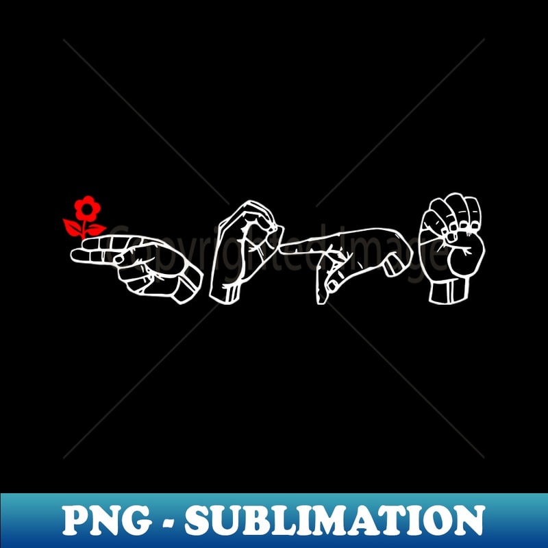 HOPE ASL Sign Language Design - PNG Transparent Sublimation | Inspire ...