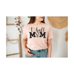 t-ball mom svg, t-ball svg, tball shirt design, baseball svg