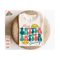 hey batter batter swing svg, softball mom svg, retro baseball png, softball svg, groovy softball svg, baseball mom svg, softball shirt svg