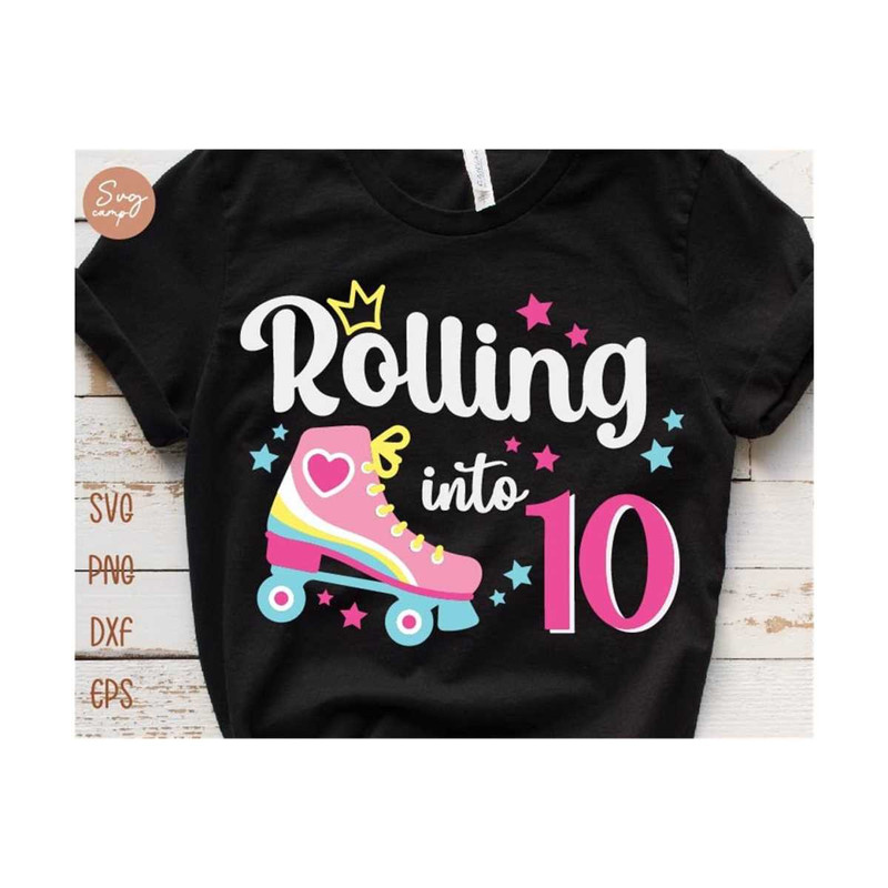 13112023215917-rolling-into-10-girl-birthday-shirt-svg-10th-birthday-girl-image-1.jpg