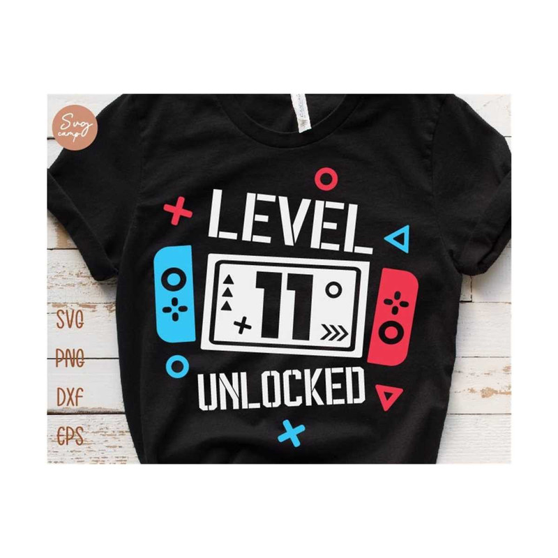 13112023221310-level-11-unlocked-birthday-svg-11th-birthday-boy-gamer-svg-image-1.jpg