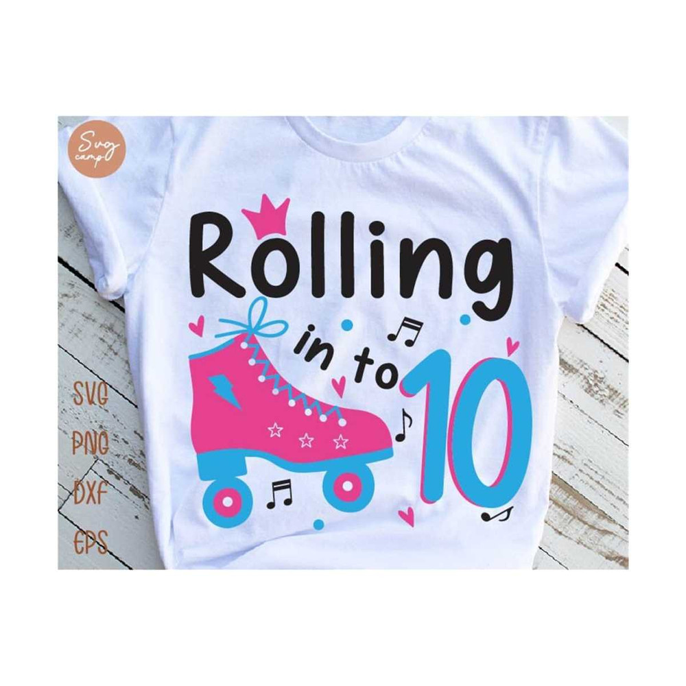 13112023221630-rolling-into-10-svg-birthday-roller-skates-svg-10th-birthday-image-1.jpg