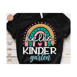 hello kindergarten svg, first day of school svg, school rainbow svg, kindergarten svg, back to school svg, kids school shirt svg file