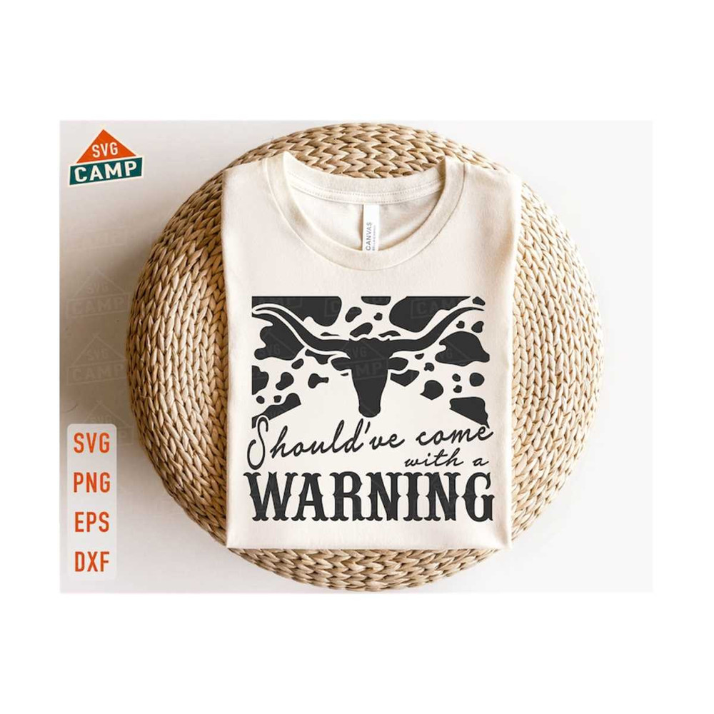 13112023222518-shouldve-come-with-a-warning-svg-country-svg-western-image-1.jpg