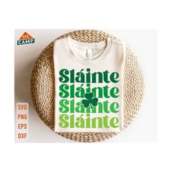 slainte svg, st patricks day svg, lucky svg, shamrock svg, irish svg, st pattys day svg, funny st patricks quote svg, st patricks day shirt