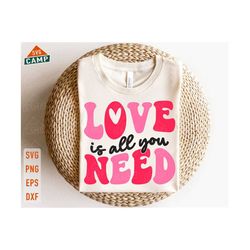love is all you need svg, valentine's day svg, retro valentine svg, love all day every day svg, love heart svg, valentine shirt svg