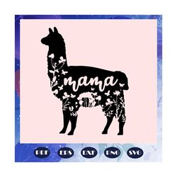 mama liama svg, llama svg, lama svg, mothers day svg, mom life, mother day svg, mother day gift, mother svg, nana svg, g