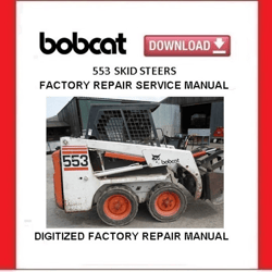 BOBCAT 553 Skid Steer Loaders Service Repair Manual pdf Download