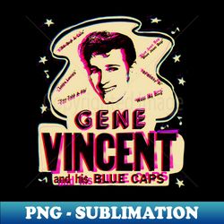 Gene Vincent - PNG Transparent Sublimation File - Perfect for Sublimation Art