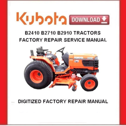 KUBOTA B2410 B2710 B2910 Tractors Workshop Service Repair Manual pdf Download