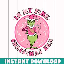 grinch santa in my pink christmas era svg for cricut files