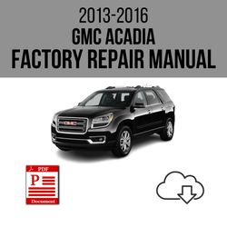 GMC Acadia 2013-2016 Workshop Service Repair Manual Download