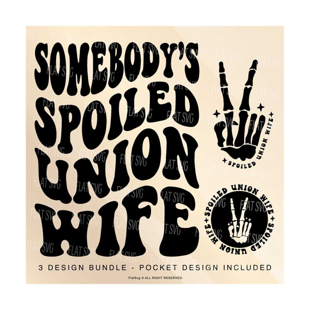 1411202375125-somebodys-spoiled-union-wife-svg-png-union-wife-girlfriend-svg-funny-blue-collar-png-womens-shirts-design-funny-wife.jpg