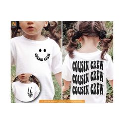cousin crew svg png, best cousin svg, cousin squad new to the crew svg, girls svg, cousin team svg, wavy stacked svg, for , shirt etc.