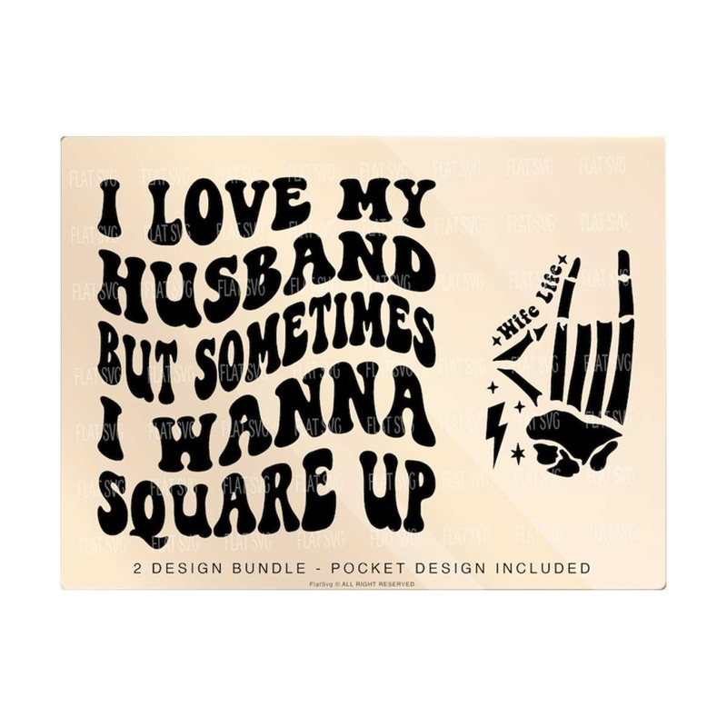 141120237578-i-love-my-husband-svg-wife-svg-png-married-sarcastic-wife-image-1.jpg