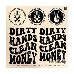 dirty hands clean money svg png, blue collar girlfriend svg, blue collar png, women's shirts design sublimation cut file