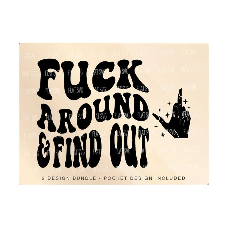 1411202375913-fck-around-and-find-out-svg-strong-women-png-svg-petty-image-1.jpg