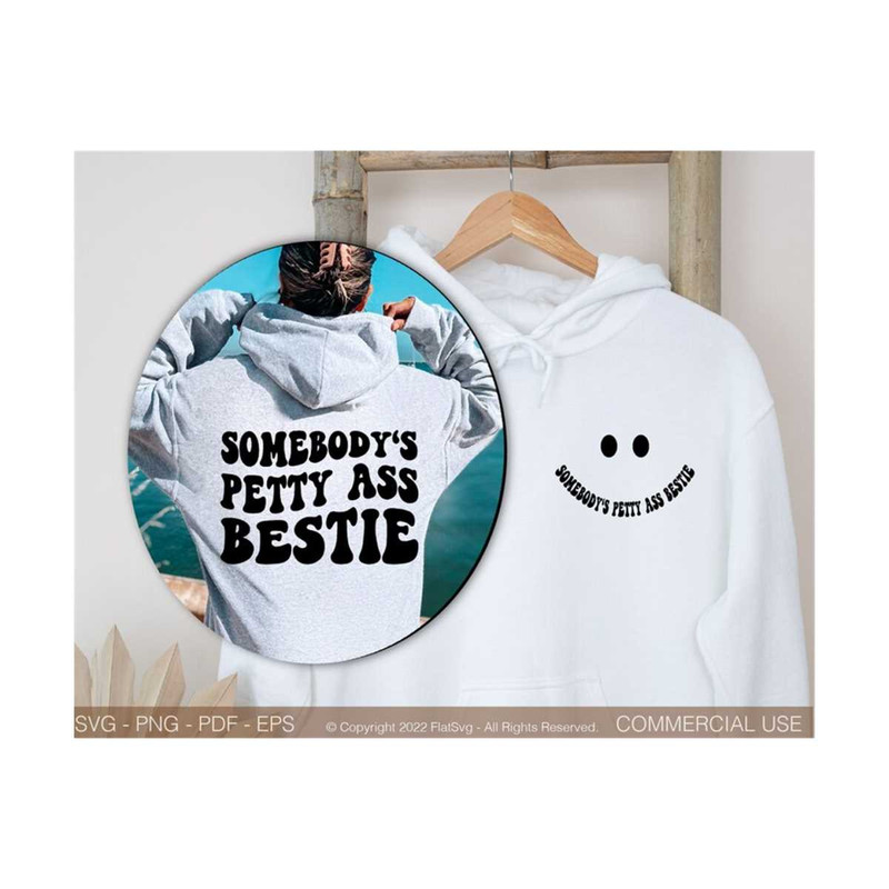 141120238157-somebodys-petty-ass-bestie-png-svg-bestie-svg-girl-svg-image-1.jpg