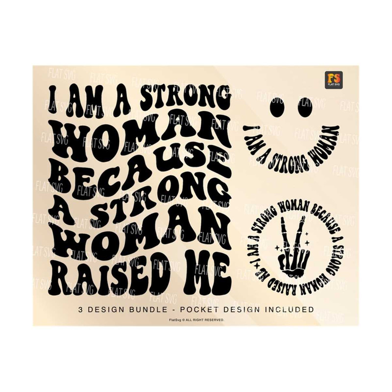 141120238229-i-am-a-strong-woman-because-a-strong-woman-raised-me-svg-image-1.jpg