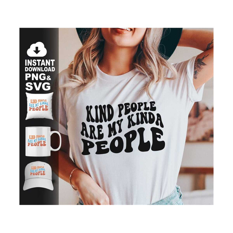141120238540-kind-people-are-my-kinda-people-svg-motivational-svg-positive-quote-wavy-stacked-style-for-cutting-shirt-etc.jpg